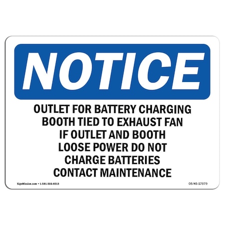Signmission OSHA Notice Sign, 18" H, Rigid Plastic, Outlet For Battery Charging Booth Tied To Sign, Landscape OS-NS-P-1824-L-17079